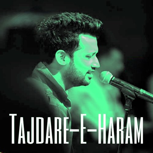 Tajdare Haram (Complete Version)