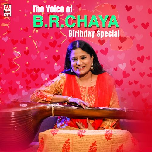The Voice Of B.R.Chaya Birthday Special
