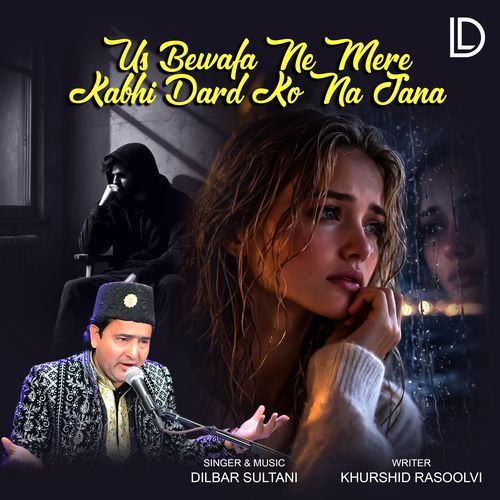 Us Bewafa Ne Mere Kabhi Dard Ko Na Jana