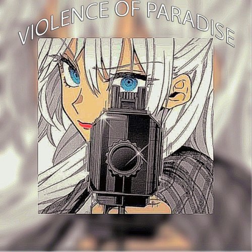 VIOLENCE OF PARADISE cover art