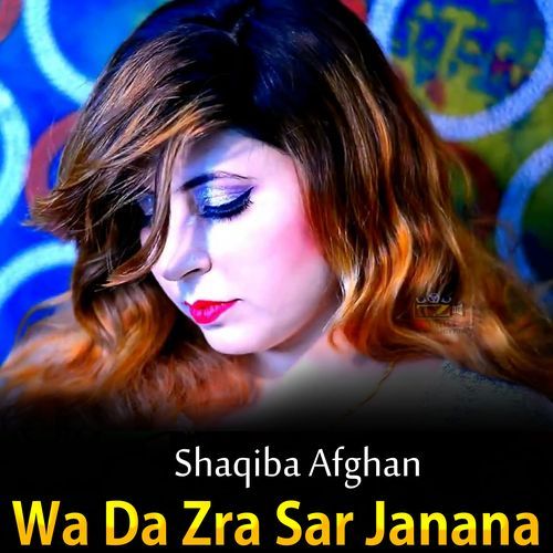 Wa Da Zra Sar Janana