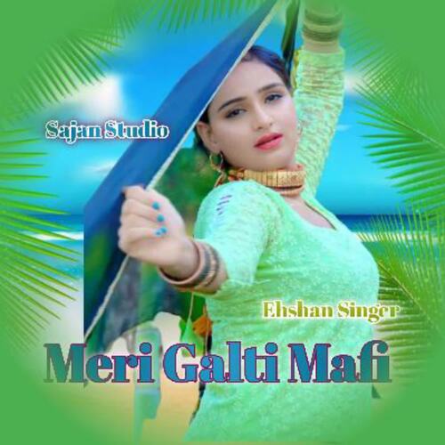 meri galti mafi