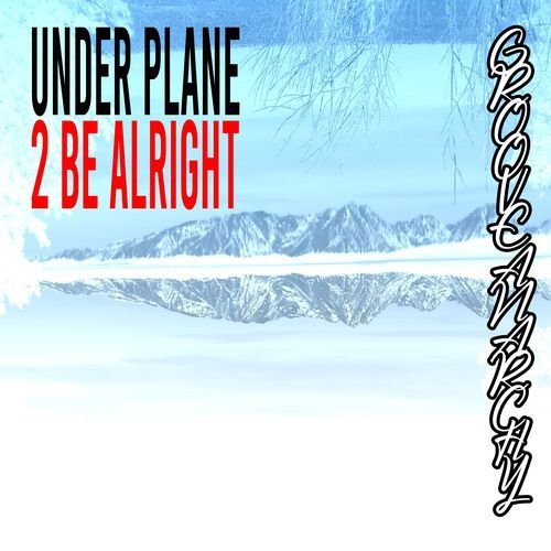 2 Be Alright (Nu Ground Foundation Alternative Remix)