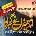 Andheron Se Na Ghabrana