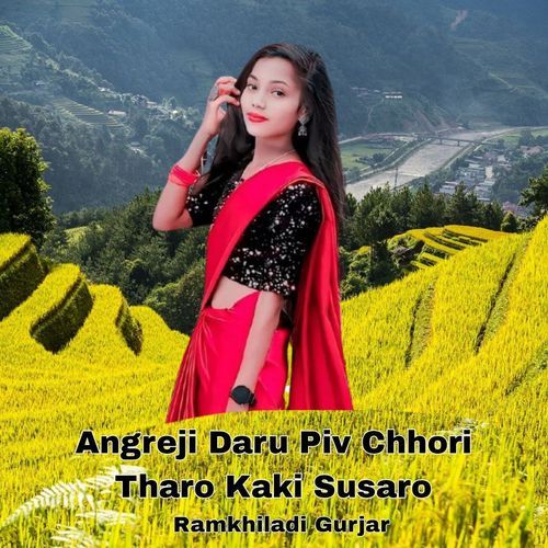 Angreji Daru Piv Chhori Tharo Kaki Susaro