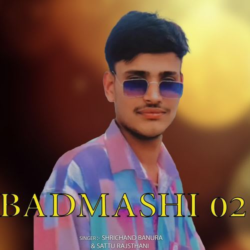 BADMASHI 02