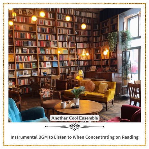 BGM to Listen to When Concentrating on Reading