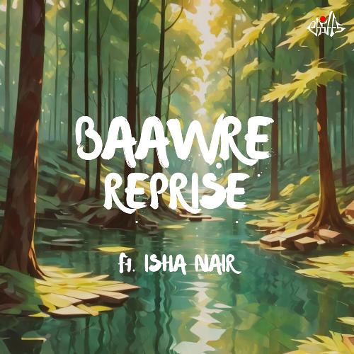 Baawre Reprise (Bonus Track)
