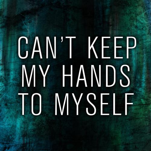 Cant Keep My Hands To Myself_poster_image