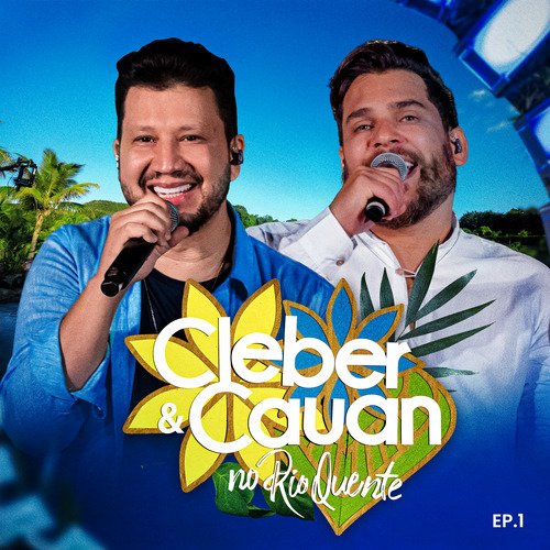 Cleber &amp; Cauan No Rio Quente, Ep 1_poster_image