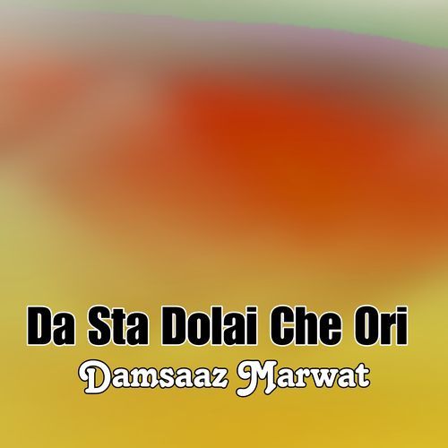 Da Sta Dolai Che Ori