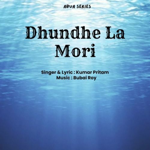 Dhundhe La Mori