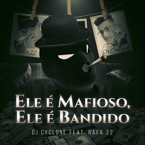 Ele é Mafioso, Ele é Bandidão (feat. MC Rafa 22)