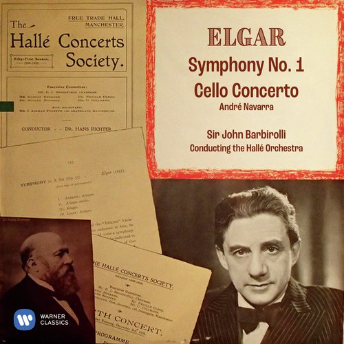 Elgar: Symphony No. 1, Op. 55 & Cello Concerto, Op. 85