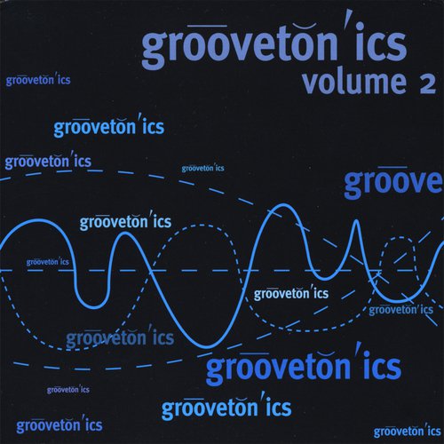 Groovetonics, Vol. 2
