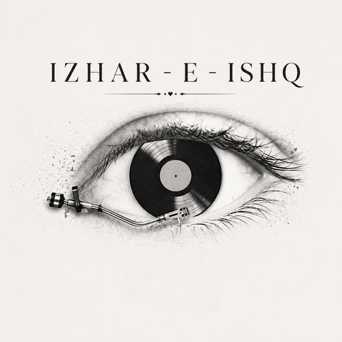 IZHAR -E- ISHQ
