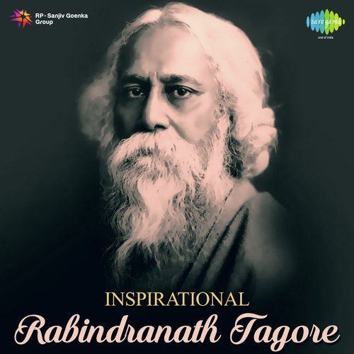 Inspirational Rabindranath Tagore