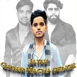 Jatav Gadar Macha Denge-BBwsf0Z-QlI