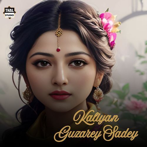 Kaliyan Guzarey Sadey