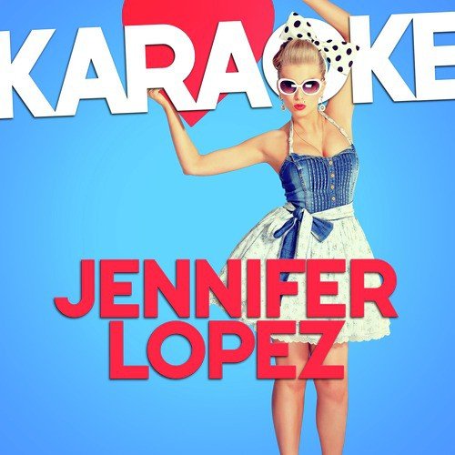 Hold It Don't Drop It (In the Style of Jennifer Lopez) [Karaoke Version]