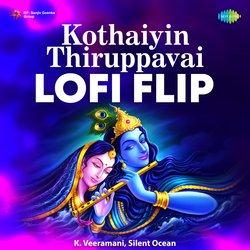 Kothaiyin Thiruppavai - LoFi Flip-BykKSwxpWlc