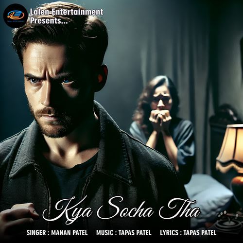 Kya Socha Tha
