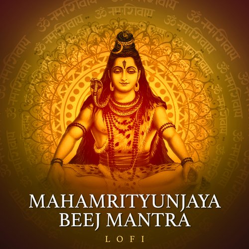 Mahamrityunjaya Beej Mantra (Lofi)