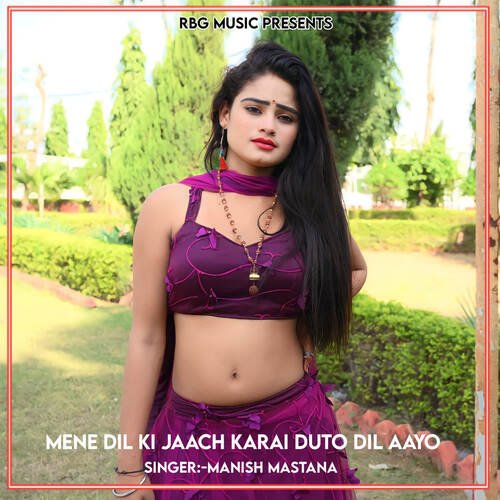 Mene Dil Ki Jaach Karai Duto Dil Aayo