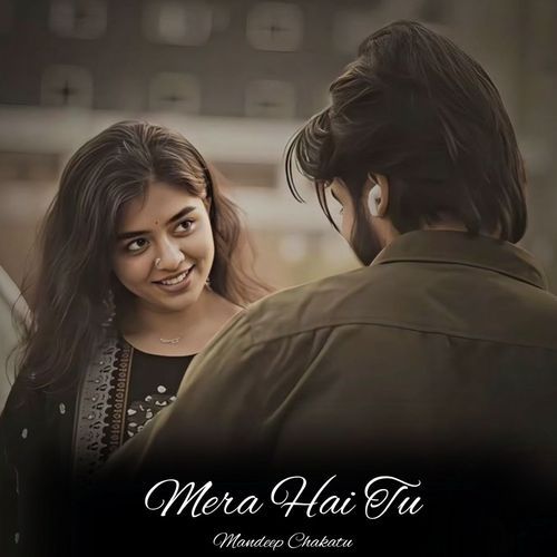 Mera Hai Tu