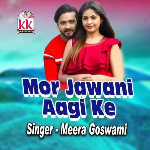 Mor Jawani Aagi Ke