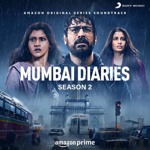 Mumbai Diaries Season 2 (Original Series Soundtrack)
