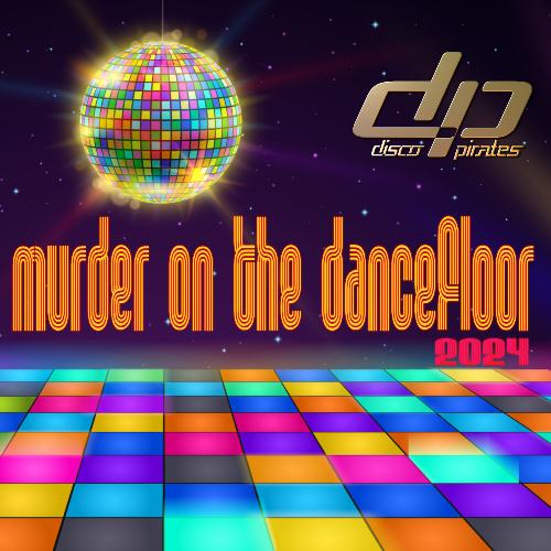 Murder On The Dancefloor 2024