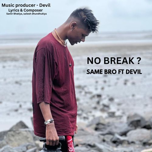 NO BREAK ?
