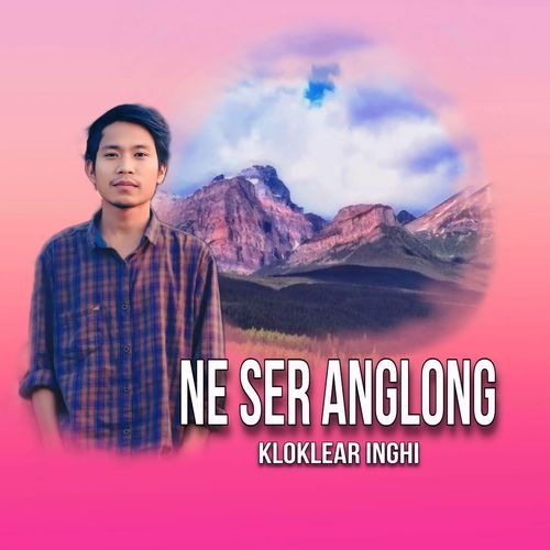 Ne Ser Anglong