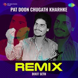 Pat Doon Chugath Kharhke - Remix-ESpYbjNIU2A