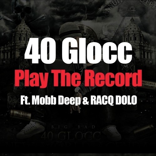 Play The Record (feat. Mobb Deep & RACQ DOLO) - Single