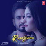 Raanjhana (From Shiddat)