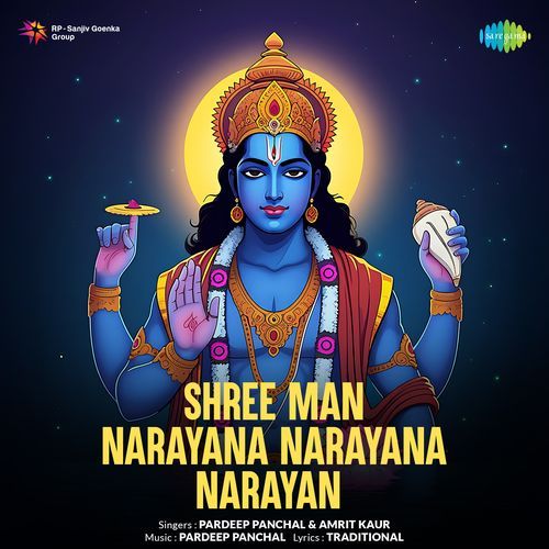Shree Man Narayana Narayana Narayan