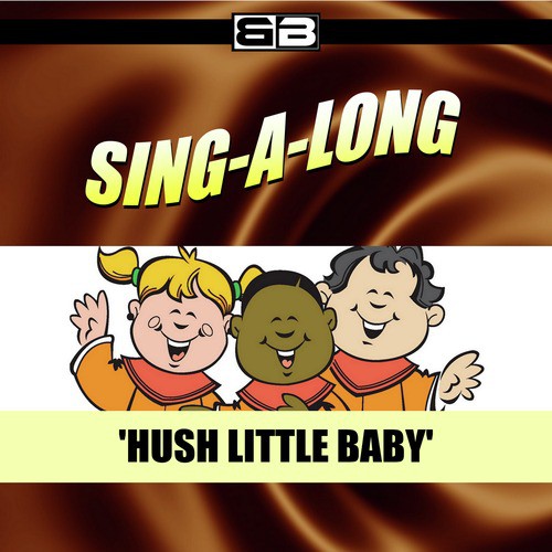 Sing-a-long: Hush Little Baby