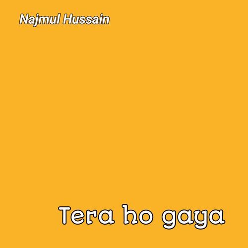 Tera ho gaya