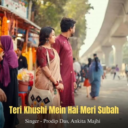 Teri Khushi Mein Hai Meri Subah