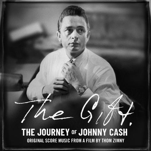 The Gift: The Journey of Johnny Cash: Original Score Music From A Film by Thom Zimny_poster_image