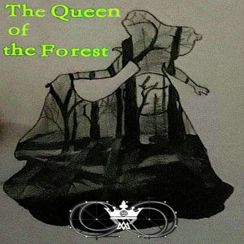The Queen of the Forest