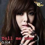 Tell Me Now