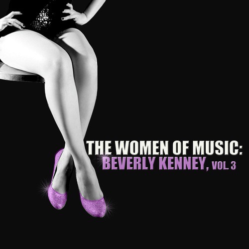 The Women of Music: Beverly Kenney, Vol. 3