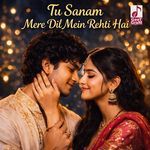 Tu Sanam Mere Dil Mein Rehti Hai