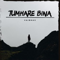 Tumhare Bina-RT0gYyx,WHo