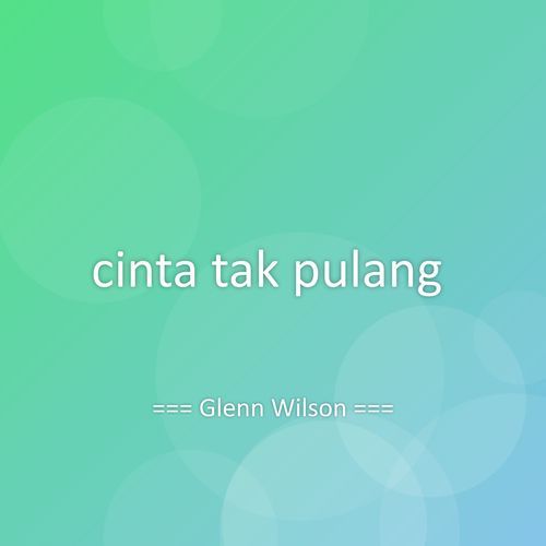 cinta tak pulang