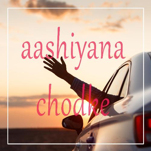 Aashiyana Chodke