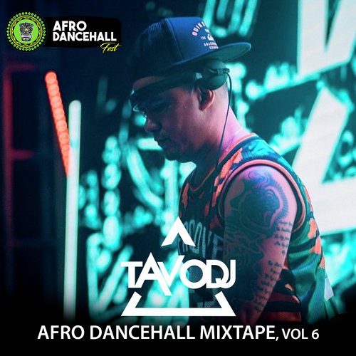 Afro Dancehall Mixtape, Vol 6